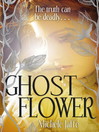 Ghost Flower (eBook)